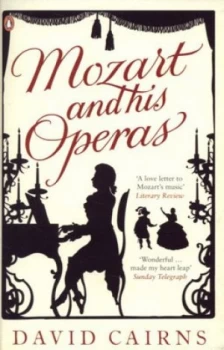 Image of Mozart and His Operas by David Cairns Book