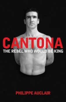 Image of Cantona by Philippe Auclair Book