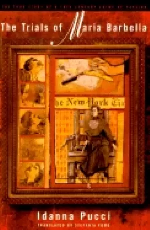 Image of trials of maria barbella the true story of a 19th century crime of passion