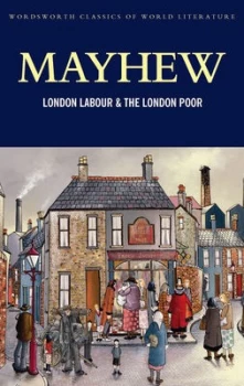 Image of London Labour and the London Poor by Henry Mayhew Paperback