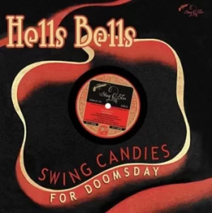 Image of Hells Bells Swing Candies for Doomsday by Various Artists Vinyl Album