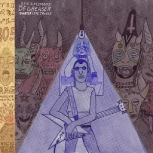 Image of Quarter Life Crisis by Ben Katzmans Degreaser CD Album