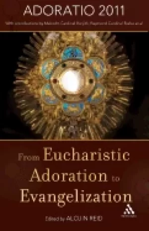 Image of from eucharistic adoration to evangelization