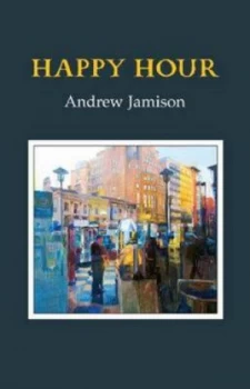 Image of Happy Hour by Andrew Jamison Paperback