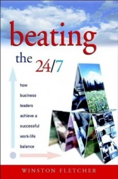 Image of Beating the 24/7 by Winston Fletcher Hardback