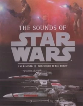 Image of Star Wars Sounds by J.W Rinzler Hardback