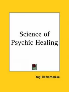 Image of Science of Psychic Healing by Yogi Ramacharaka Paperback