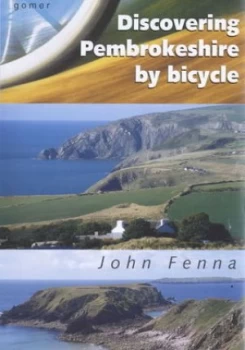Image of Discovering Pembrokeshire by Bicycle by John Fenna Paperback