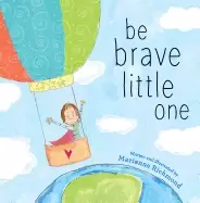 Image of be brave little one an inspiring book about courage for babies baby showers