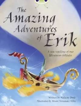 Image of Bug Club Independent Fiction Year 4 Grey A The Amazing Adventures of Erik - Malachy Doyle - Paperback - Used