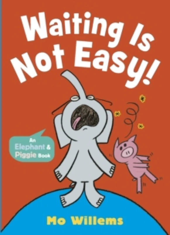 Image of Waiting Is Not Easy! Paperback / softback