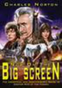 Image of On the Big Screen the Unofficial and Unauthorised Guide to Doctor Who Movies by Charles Norton Paperback