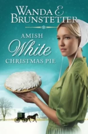 Image of Amish White Christmas Pie by Wanda E. Brunstetter