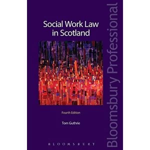 Image of Social Work Law in Scotland Paperback / softback 2017