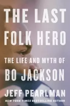 Image of The Last Folk Hero by Jeff Pearlman