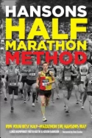 Image of hansons half marathon method run your best half marathon the hansons way