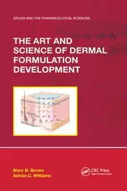 Image of The Art and Science of Dermal Formulation Development