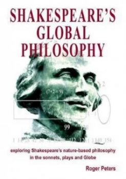 Image of Shakespeares Global Philosophy by Roger Michael Peters Book