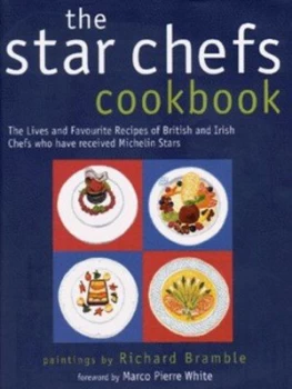 Image of The Star Chefs Cookbook by Richard Bramble and J. Jake Locke Hardback