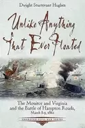 Image of unlike anything that ever floated the monitor and virginia and the battle o