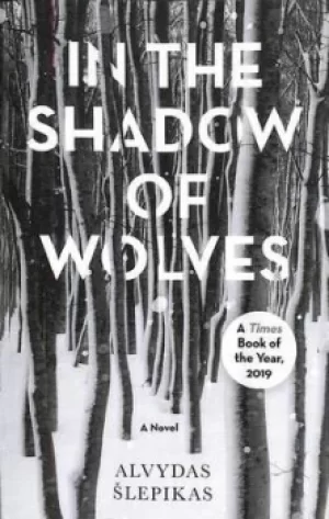 Image of In the shadow of wolves by Alvydas Slepikas