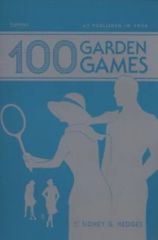 Image of 100 Garden Games by Sidney Hedges Hardback