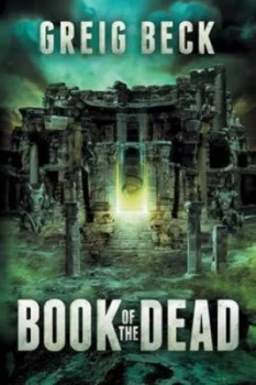 Image of Book of the Dead by Greig Beck Paperback