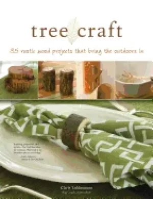 Image of tree craft 35 rustic wood projects that bring the outdoors in