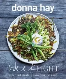 Image of Week Light : Super-Fast Meals to Make You Feel Good