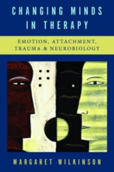 Image of Changing Minds in Therapy by Margaret Wilkinson Hardback