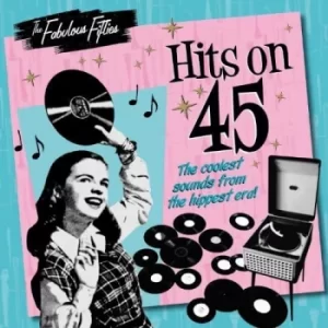 image of The Fabulous Fifties: Hits On 45 (CD)