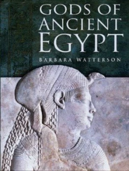 Image of Gods of Ancient Egypt by Barbara Watterson Hardback