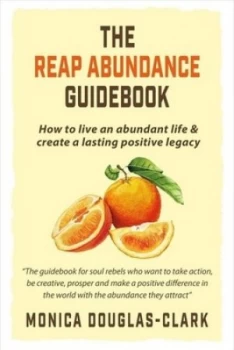 Image of The Reap Abundance Guidebook by Monica Douglas-Clark Book