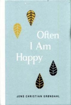 Image of Often I Am Happy by Jens Christian Grndahl Hardback