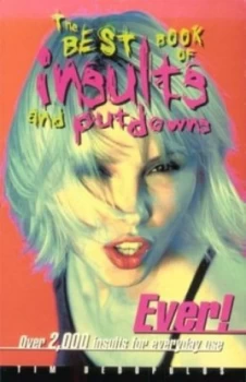 Image of The Best Book of Insults and Putdowns Ever by Tim Dedopulos Book