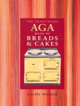Image of The Traditional Aga Book of Breads and Cakes by Louise Walker Book