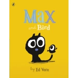 Image of Max and Bird by Ed Vere (Paperback, 2016)