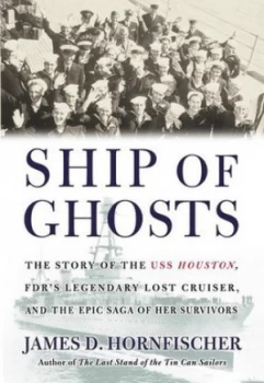 Image of Ship of Ghosts by James D Hornfischer Book
