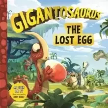 Image of Gigantosaurus - The Lost Egg