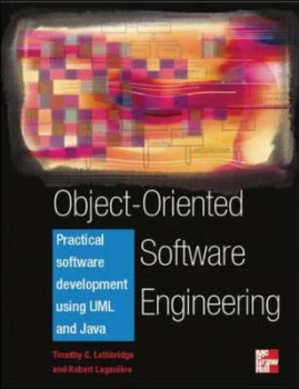 Image of Object-Orientated Software Engineering by Timothy C Lethbridge and Robert Laganire Book