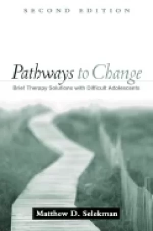 Image of pathways to change second edition brief therapy with difficult adolescents