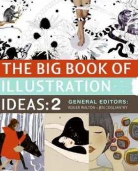 Image of The Big Book of Illustration Ideas 2 by Roger Walton Hardback