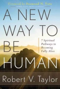 Image of A New Way to Be Human by Robert V. Taylor Paperback