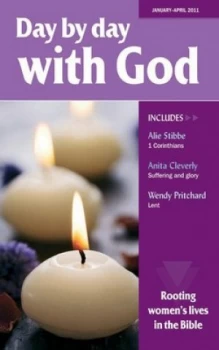 Image of Day by Day with God January-April 2011 by Catherine Butcher Paperback