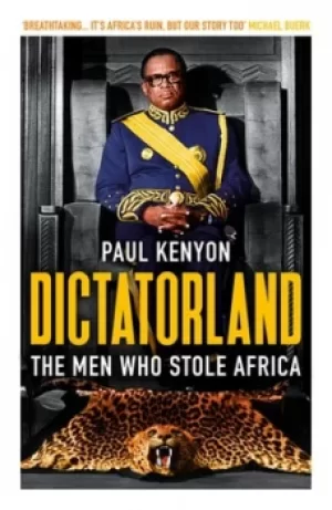 Image of Dictatorland by Paul Kenyon