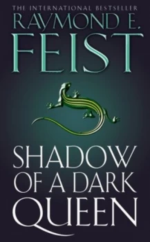 Image of Shadow of a Dark Queen by Raymond E Feist Paperback