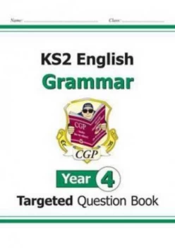 Image of Ks2 English Targeted Question Book Grammar - Year 4 for the New Curriculum Hardback