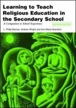 Image of Learning to Teach Religious Education in the Secondary School by L. Philip Barnes Paperback