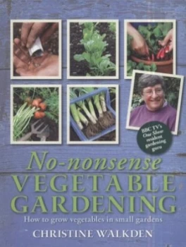 Image of No-Nonsense Vegetable Gardening by Christine Walkden Paperback