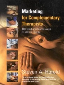 Image of Marketing for Complementary Therapists by Steven Harold Paperback